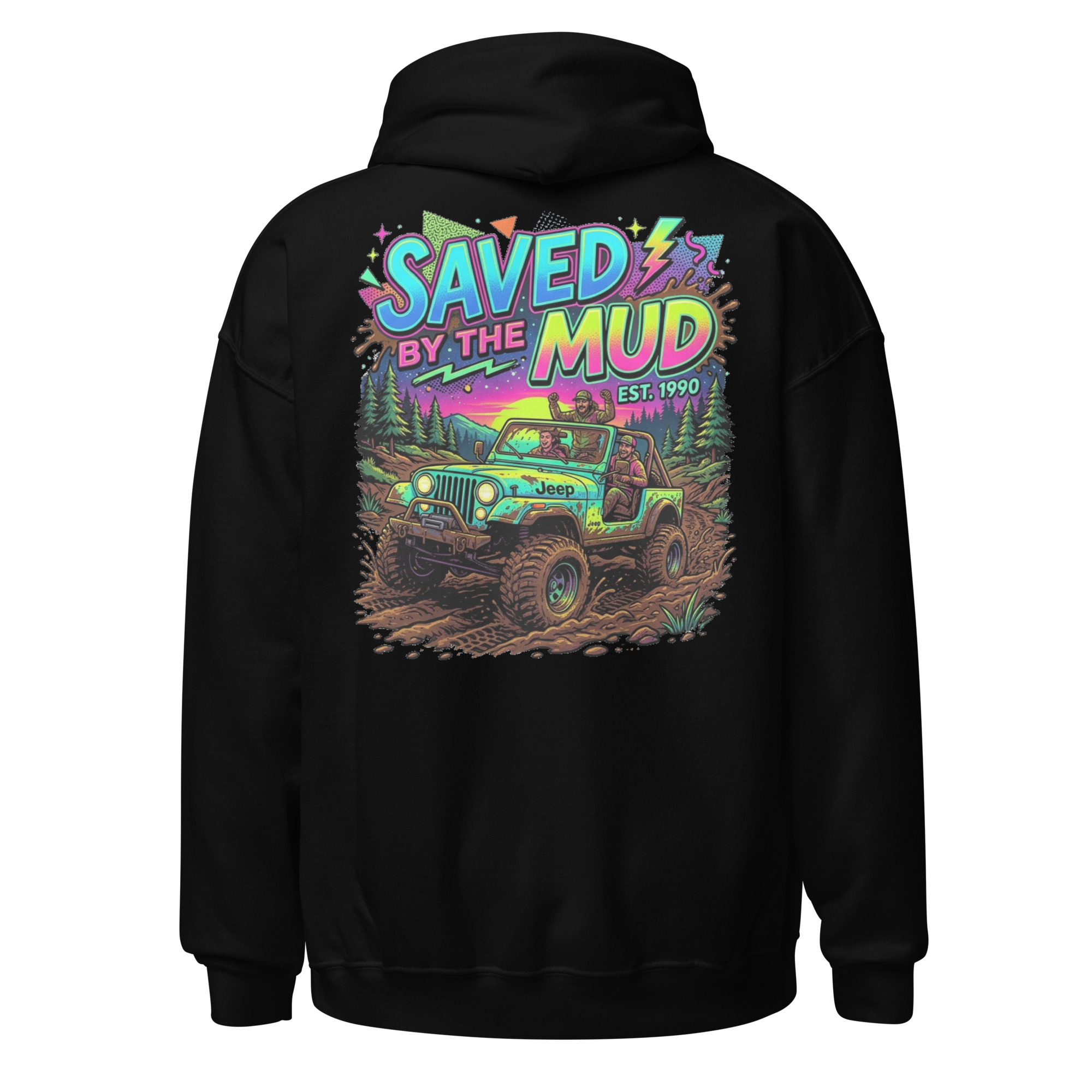 Saved By The Mud Back Hoodie
