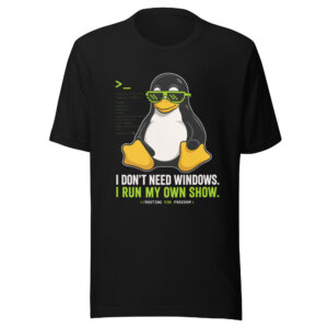 Dont Need Windows Front Tee